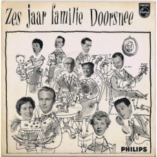 FAMILIE DOORSNEE Zes Jaar Familie Doorsnee (Philips P 13079 R) Holland 1958 10" LP