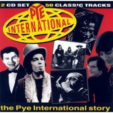 Various THE PYE INTERNATIONAL STORY (Sequel Records NED CD 239) UK 1993 2CD-set