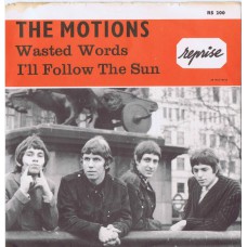MOTIONS Wasted Words / I'll Follow The Sun (Reprise RS 200) Sweden 1965 PS 45
