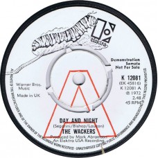 WACKERS Day and Night / Last Dance (Elektra K 12081) UK 1972 white label promo 45