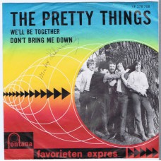 PRETTY THINGS We'll Be Together / Don't Bring Me Down (Fontana 278708) Holland 1964 PS 45