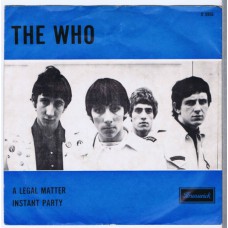 WHO,THE A Legal Matter / Instant Party (Brunswick O 5956) Holland 1966 PS 45