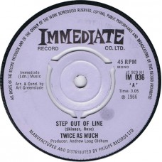 TWICE AS MUCH Step Out Of Line / Simplified (Immediate IM 036) UK 1966 45