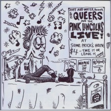 QUEERS / PINK LINCOLNS Live At Some Prick's House (Just Add Water JAW 001) USA 1994 PS EP
