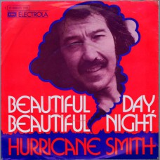 HURRICANE SMITH Beatiful Day, Beautiful Night (EMI 05295) Germany 1973 PS 45