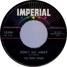 TEDDY BEARS Don't Go Away / Seven Lonely Days (Imperial IM 1850) USA 1959 45