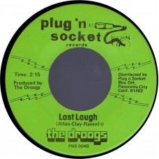 DROOGS Last Laugh / Overnite Success (Plug 'n Socket 004) USA 1975 45