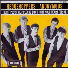 HEDGEHOPPERS ANONYMOUS Don't Pusch Me (Decca 26032) Belgium 1966 PS 45