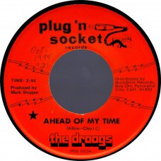DROOGS Ahead Of My Time / Get Away (Plug 'n Socket 003) USA 1974 45