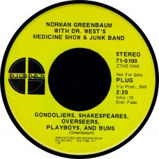 NORMAN GREENBAUM with DR.WEST'S MEDICINE SHOW & JUNK BAND - Gondoliers, Shakespeares, Overseers, Playboys and Bums (Gregar 71-0100) USA 1969 promo 45