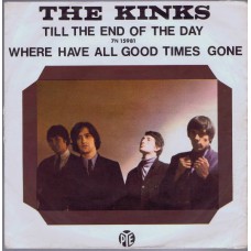 KINKS Till The End Of The Day / Where Have All The Good Times Gone (PYE 15981) UK export 1965 PS 45