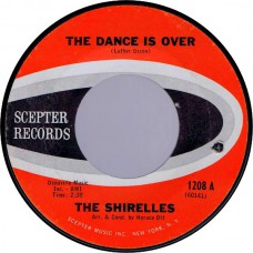 SHIRELLES The Dance Is Over / Tonight's The Night (Scepter 1208) USA 1960 45
