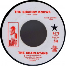 CHARLATANS The Shadow Knows / 32-20 (Kapp 779) San Francisco, Cal. 1965 45