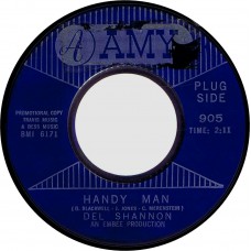 DEL SHANNON Handy Man / Give Her Lots Of Lovin' (AMY 905) USA 1964 45