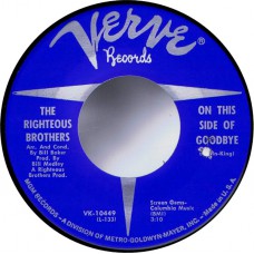RIGHTEOUS BROTHERS On This Side Of Goodbye / A Man Without A Dream (Verve 10449) USA 1966 45