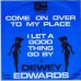 DEWEY EDWARDS Come On Over To My Place / I Let A Good Thing Go By (Artone 26430) Holland 1965 PS 45