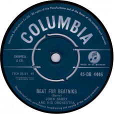 JOHN BARRY AND HIS ORCHESTRA Beat For Beatniks / Big Fella (Columbia DB 4446) UK 1960 CS 45