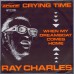 RAY CHARLES Crying Time / When My Dreamboat Comes Home (Artone AP 22208) Holland 1965 PS 45