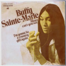 BUFFY SAINTE-MARIE Mister Can't You See / I"m Gonna Be A Country Girl Again (Vanguard 93406) Germany 1969 PS 45