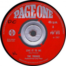 TROGGS Give It To Me / You're Lying (Page One POF 015) UK 1967 45