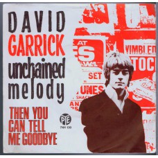 DAVID GARRICK Unchained Melody / Then You Can Tell Me Goodbye (PYE 7NH 130) Holland 1968 PS 45