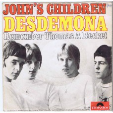 JOHN'S CHILDREN Desdemona / Remember Thomas A Becket (Polydor 59104) Germany 1967 PS 45