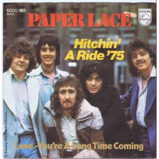 PAPER LACE Hitchin' A Ride '75 / Love - You're A Long Time Coming (Philips 6000166) Germany 1974 PS 45