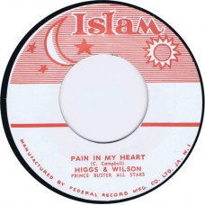 HIGGS & WILSON Pain In My Heart / HIGGS & PRINCE To Spend An Evening (Islam no #) Jamaica 1964 45