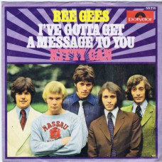 BEE GEES I've Gotta Get A Message To You / Kitty Can (Polydor 59216) Germany 1968 PS 45