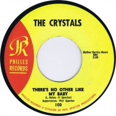 CRYSTALS Oh Yeah, Maybe Baby / There's No Other Like My Baby (Philles 100) USA 1961 CS 45