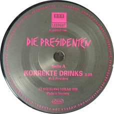 PRESIDENTEN, DIE Korrekte Drinks / Hammersong (Leergut no#) Germany 1990 45