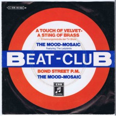 MOOD-MOSAIC feat. THE LADYBIRDS A Touch Of Velvet - A Sting Of Brass (Beat-Club Melody) / Bond Street P.M. (Columbia 90662) Germany 1969 PS 45 (Mark Wirtz)