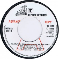 MOTHER EARTH Temptation Took Control Of Me And I Fell / I'll Be Long Gone (Reprise K 14089) UK 1971 advance Demo 45