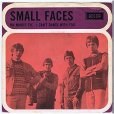 SMALL FACES My Mind's Eye / I Can't Dance With You (Decca 12500) Holland 1967 PS 45