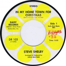 STEVE SHELBY In My Home Town For Christmas / same side (Daisy DR 103) USA promo 45