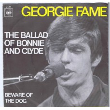 GEORGIE FAME The Ballad Of Bonnie and Clyde / Beware Of The Dog (CBS 3124) Holland 1967 PS 45