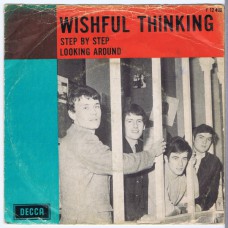 WISHFUL THINKING Step By Step / Looking Around (Decca 12499) Holland 1966 PS 45