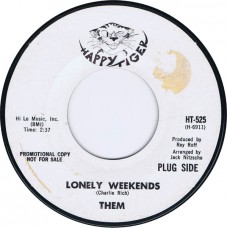 THEM Lonely Weekends / I Am Waiting (Happy Tiger 525) USA 1970 Promo 45