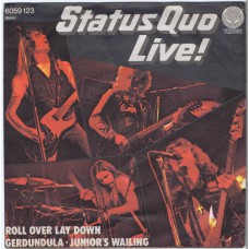 STATUS QUO Roll Over Lay Down / Gerdundula - A Junior's Walking LIVE! (Vertigo 6059123) Germany 1975 PS 45 