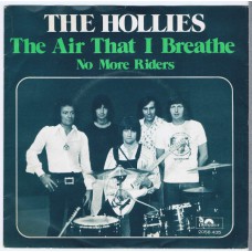 HOLLIES The Air That I Breath / No More Riders (Polydor 2058435) Holland 1974 PS 45