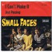 SMALL FACES I Can't Make It / Just Passing (Decca DL 25287) Germany 1967 PS 45
