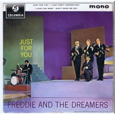 FREDDIE AND THE DREAMERS Just For You / I just Don't Understand / I Love You Baby / Don't Make Me Cry (Columbia SEG 8349) UK 1964 PS EP