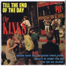 KINKS Till The End Of The Day / Where Have All The Good Times Gone / What's In The Store For Me / I"m On An Island (PYE PNV 24160) France 1965 PS EP