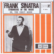 FRANK SINATRA Strangers in The Night / Oh, You Crazy Moon (Reprise RA 0470) Holland 1966 PS 45