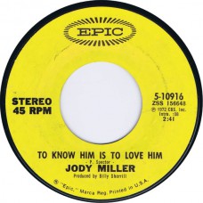 JODY MILLER To Know Him Is To Love Him / Make Me Your Kind Of Woman (Epic 10916) USA 1972 45