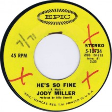 JODY MILLER He's So Fine / You Number Two (Epic 10734) USA 1971 Promo 45
