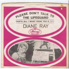DIANE RAY Please Don't Talk To The Lifeguard / That's All I Want From You (Mercury 72117) USA 1963 PS 45