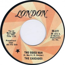 CASCADES Two Sided Man / The Woman's A Girl (London 45-177) USA 1972 promo cs 45