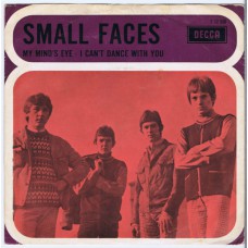 SMALL FACES My Mind's Eye / I Can't Dance With You (Decca 12500) Holland 1967 PS 45