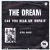 DREAM Can You Hear Me Howlin / Still Alive (Pink Elephant PE 22550) Holland 1971 PS 45 (Post 'Mother's Love')